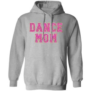 Dance Mom Pullover Hoodie