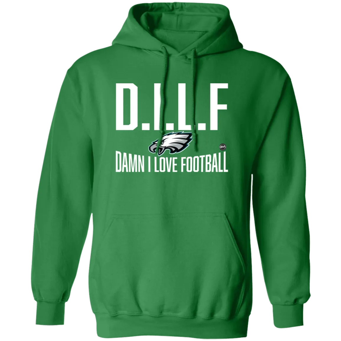 D.I.L.F | Damn I Love Football Pullover Hoodie | www.BleedGreenMafia.com