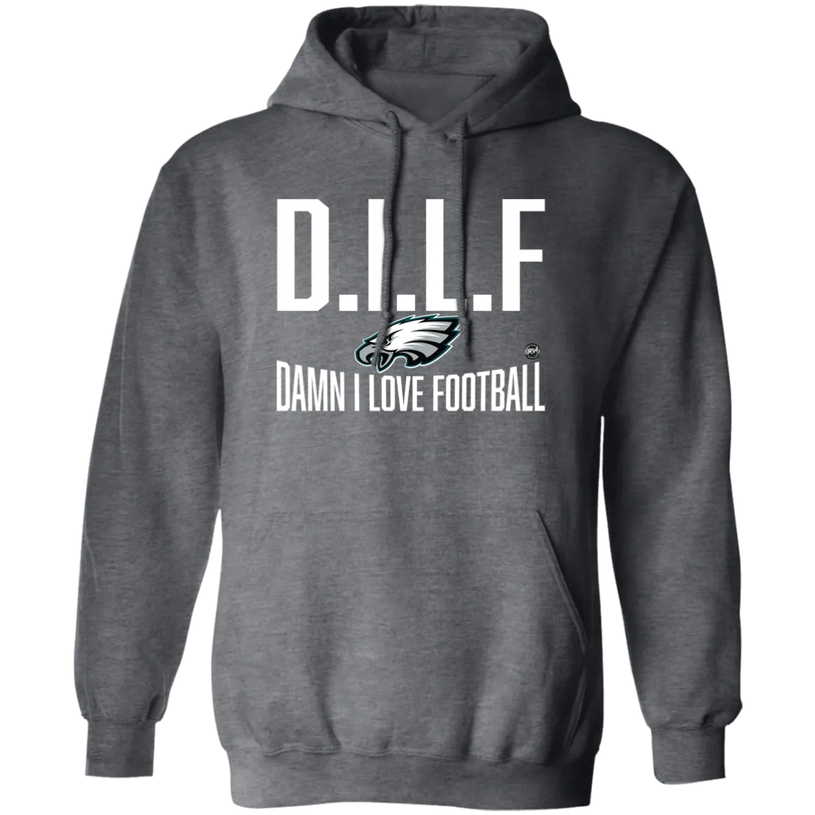 D.I.L.F | Damn I Love Football Pullover Hoodie | www.BleedGreenMafia.com