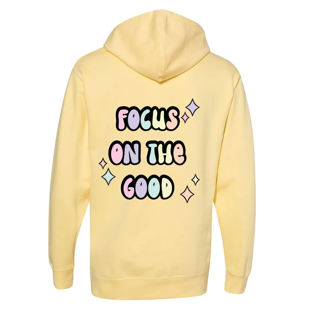Focus on the good hoodie