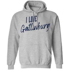 I Love Gatlinburg - Pullover Hoodie