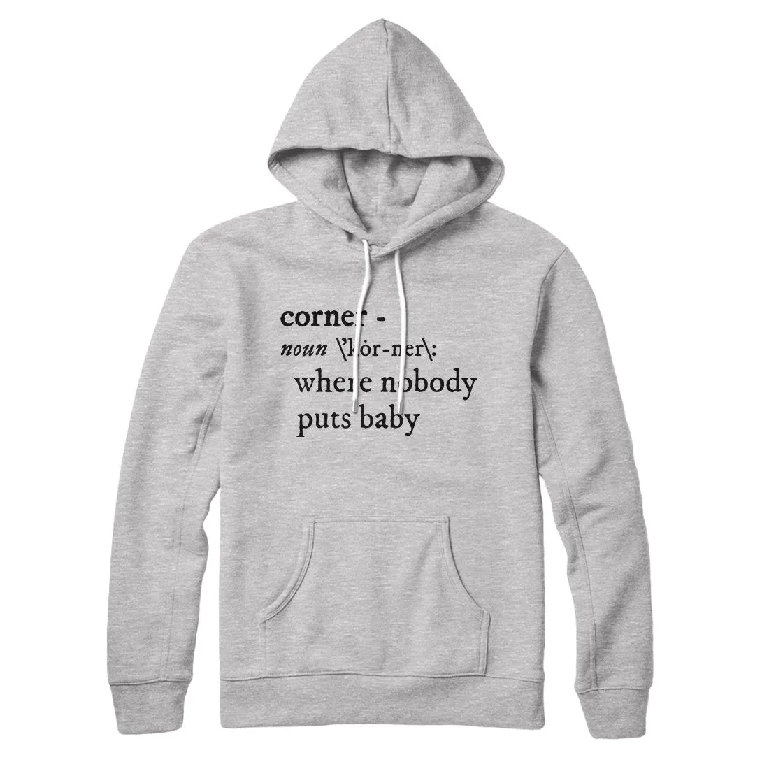 Nobody Puts Baby In A Corner Hoodie