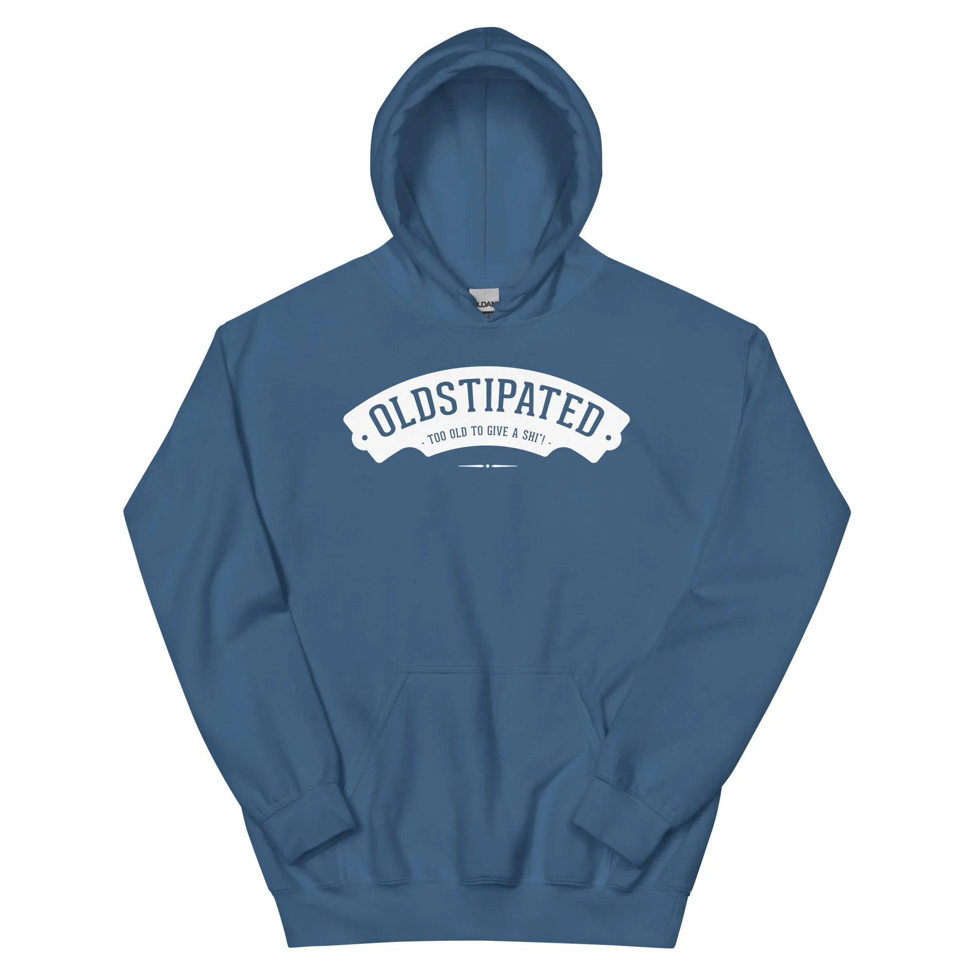 OLDSTIPATED Too Old To Give A Sh Unisex Hoodie