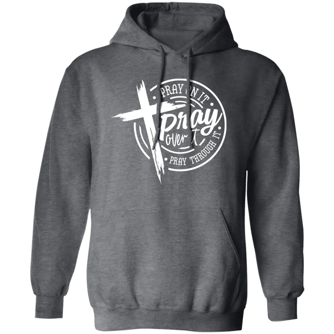 Pray Over It Pullover Hoodie