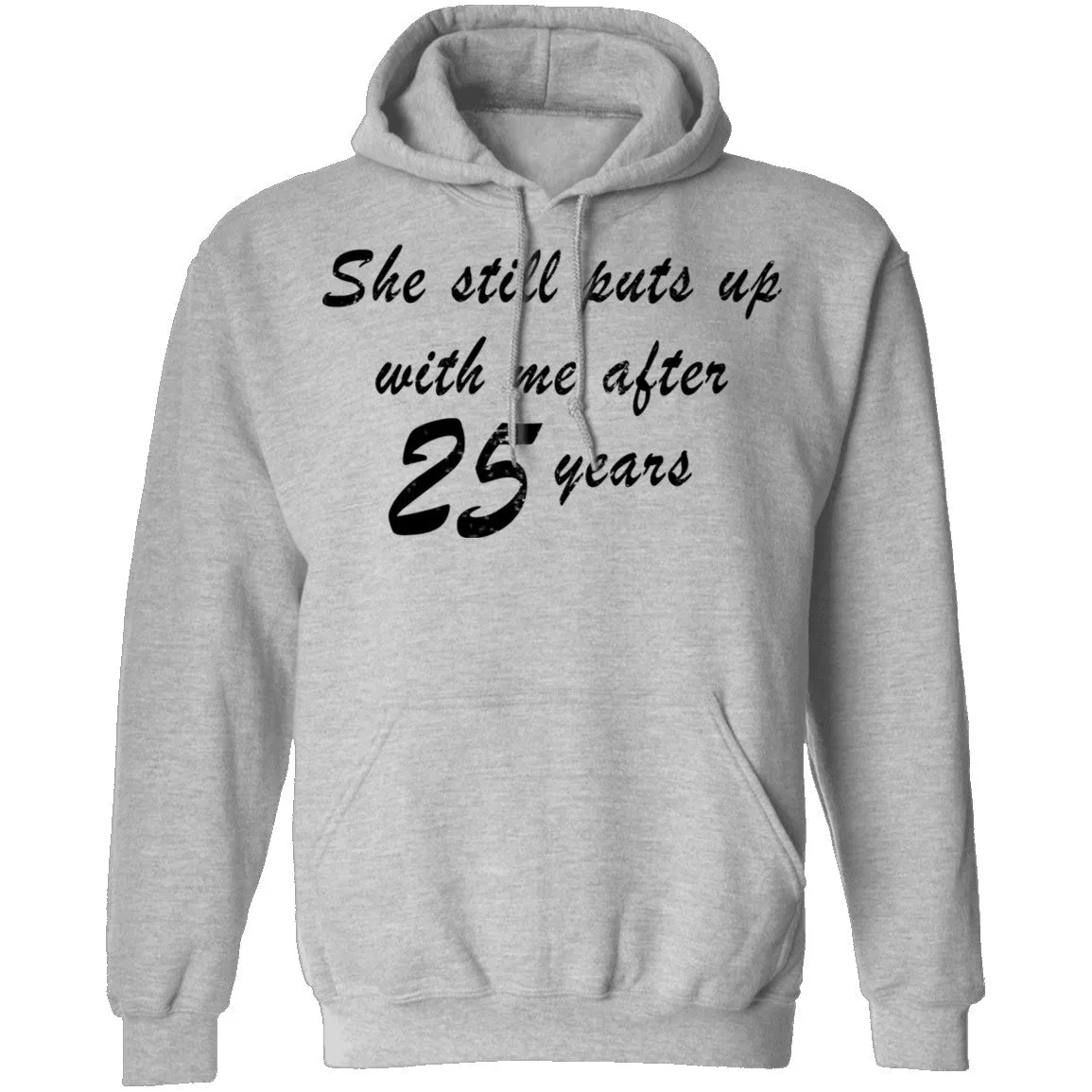 She Still Puts Up With Me After 25 Years T-Shirt